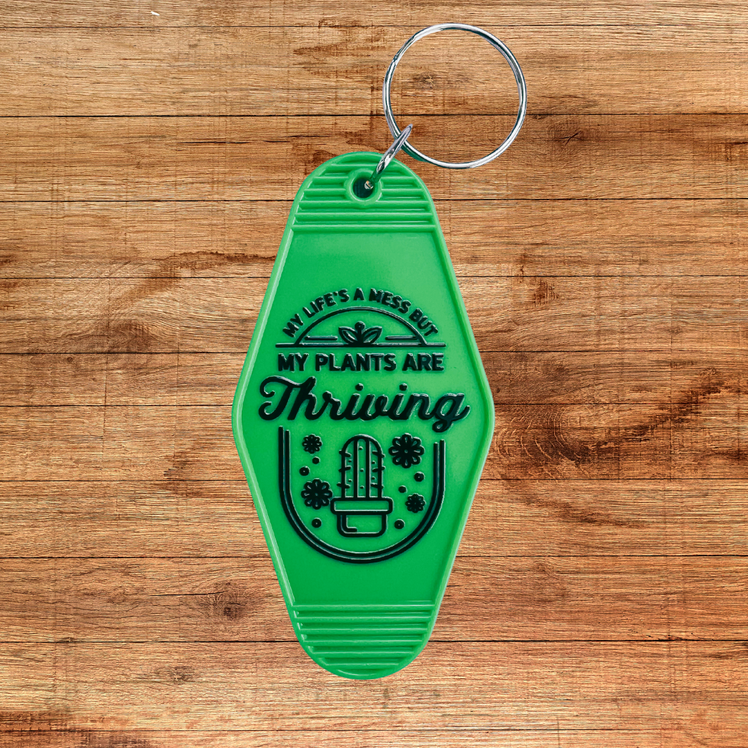 Plants Are Thriving/Life's A Mess Motel Keychain